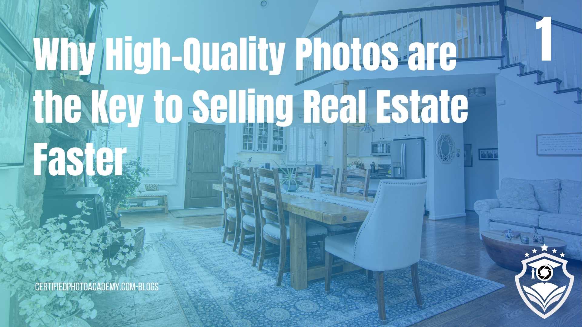 Why High-Quality Photos are the Key to Selling Real Estate Faster